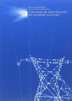 Proceso de electrificación do noroeste ourensán