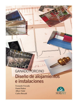 Ganado porcino: diseño de alojamientos e instalaciones