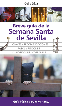 Breve guía de la Semana Santa de Sevilla