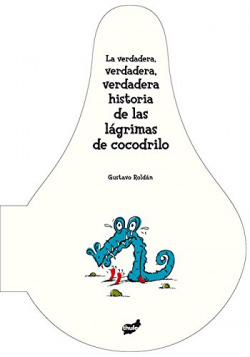 La verdadera, verdadera, verdadera historia de las lágrimas de cocodrilo