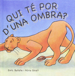 Qui té por d'una ombra