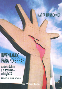 Inventando para no errar. América Latina y el socialismo del siglo XXI