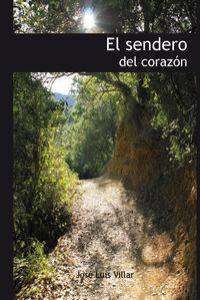 sendero del corazón, El