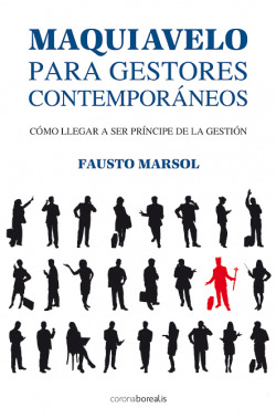 MAQUIAVELO PARA GESTORES CONTEMPORÁNEOS