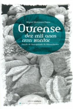 Ourense. Dez mil anos nun xantar
