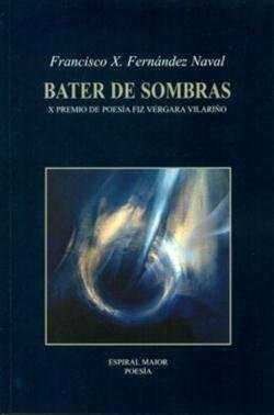 Bater de sombras: X Premio de Poesia Fiz Vergara