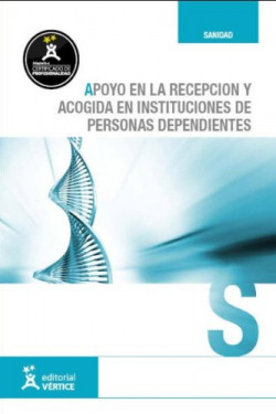 Apoyo en la recepción y acogida en instituciones de personas dependientes