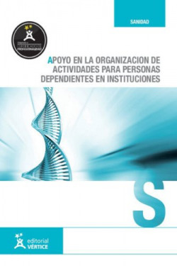 Apoyo en la organización de actividades para personas dependientes en instituciones