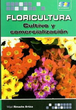 Floricultura: Cultivo Y Comercializacion