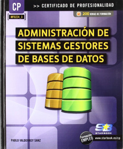 Admon.De Sistemas Gestores De Bases De Datos (Mf0224_3)