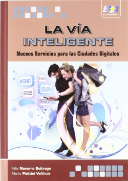 La Via Inteligente: Nuevos Servicios Para Ciudades Digitales