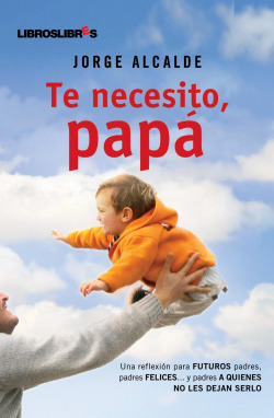 Te necesito, papá