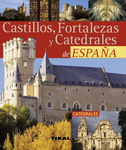 Castillos, fortalezas y catedrales de España (Pequeños tesoros)