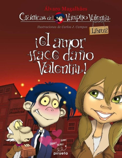 El amor hace daño, Valentín