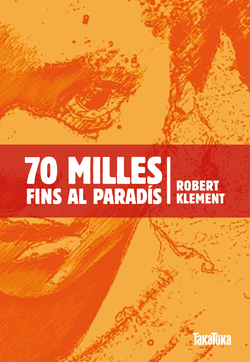 70 Milles Fins Al Paradis