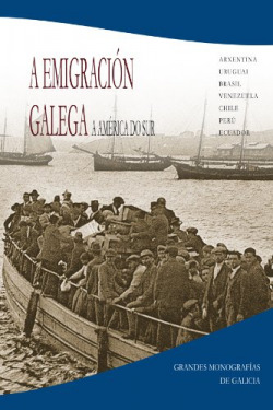 A EMIGRACIÓN GALEGA A AMÈRICA DO SUR