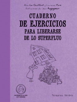 CUADERNO DE EJERCICIOS PARA LIBERARSE DE LO SUPERFLUO