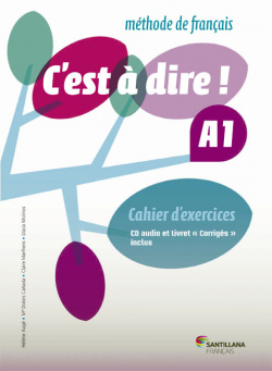 C'est a dire A1 Exercices +cd + corriges