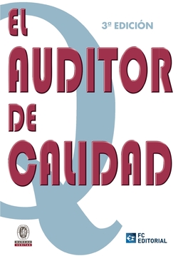El Auditor De Calidad (3ª Ed.)
