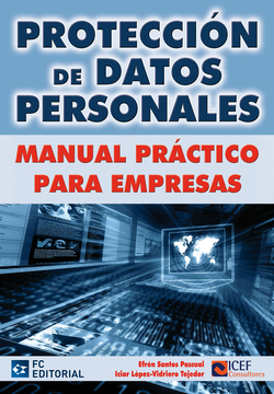 Proteccion De Datos Personales. Manual Practico Para Empresa