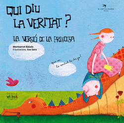 Qui diu la veritat? La versió de la princesa