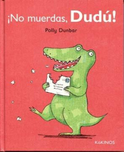 íNo muerdas, Dudú!