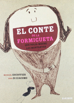 El conte de la formigueta que volia moure les montanyes