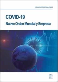 Covid 19 nuevo orden mundial y empresa