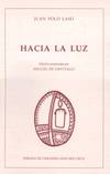 HACIA LA LUZ
