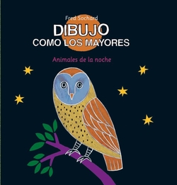 Dibujo como los mayores. Animales de la noche