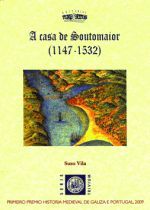 A casa de Soutomaior (1147-1532)