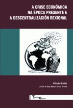 A crise económica na época presente e a descentralización rexional