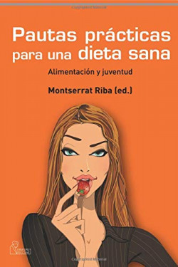 PAUTAS PRACTICAS PARA UNA DIETA SANA