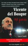 Vicente del Bosque. Mil gracias