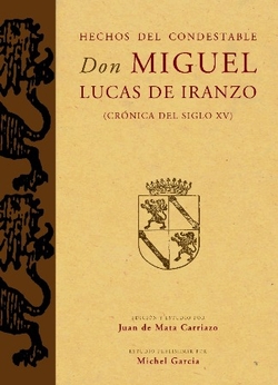 Hechos del condestable Don Miguel Lucas de Iranzo	(crónica del siglo XV)