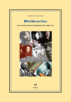 Disidencias. En la Literatura españoal del s.XX