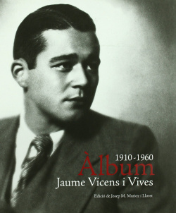 ALBUM JAUME VICENS VIVES 1910-