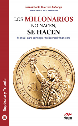 Los millonarios no nacen, se hacen