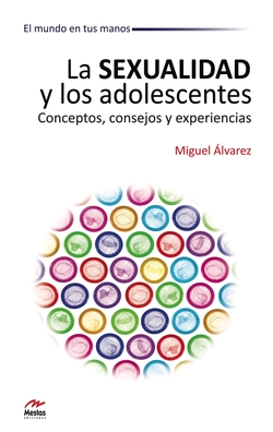 SEXUALIDAD Y LOS ADOLESCENTES