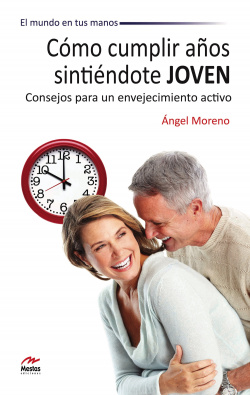 Cómo cumplir años sintiendote joven