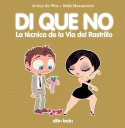 Di Que No: Técnica Vía Rastrillo