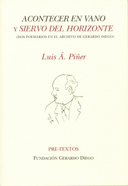 Acontecer en vano y Siervo del horizonte