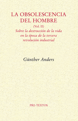 OBSOLESCENCIA DEL HOMBRE VOL II