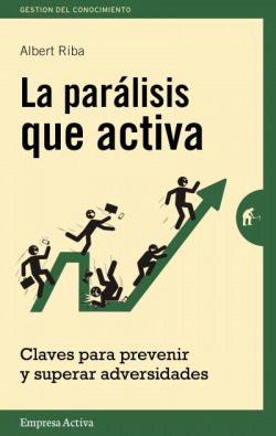 La paralisis que activa