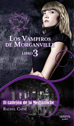 Los Vampiros de Morganville III. El callejón de la Medianoche