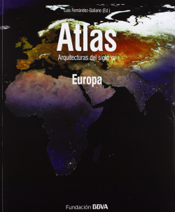 Atlas de arquitectura siglo xxi. europa