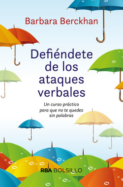 DEFIÈNDETE DE LOS ATAQUES VERBALES