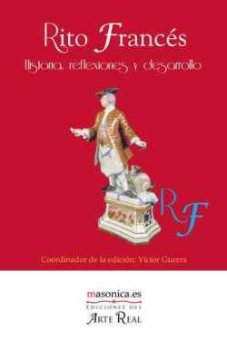 Rito Francés. Historia, reflexiones y desarrollo