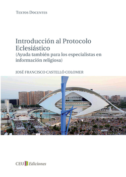 Introducción al protocolo eclesiástico (ayuda tambien para los especialistas en información religiosa)