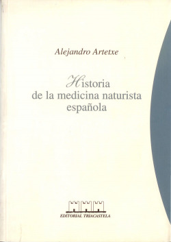 HISTORIA DE LA MEDICINA NATURISTA ESPAÑOLA